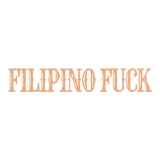 FILIPINO FUCK